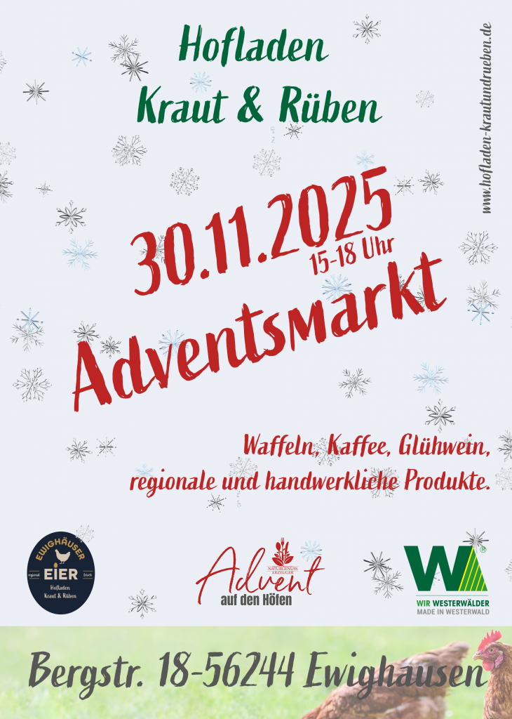 Am 1. Advent, dem 30. November 2025, lädt der Hofladen Kraut & Rüben in Ewighausen zum Adventsmarkt ein. Genieße Waffeln, Glühwein und handwerkliche Produkte in gemütlicher Atmosphäre – ein stimmungsvoller Start in die Adventszeit im Westerwald.